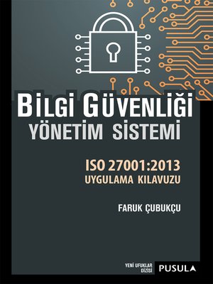 cover image of Bilgi Güvenliği Yönetim Sistemi ISO27001